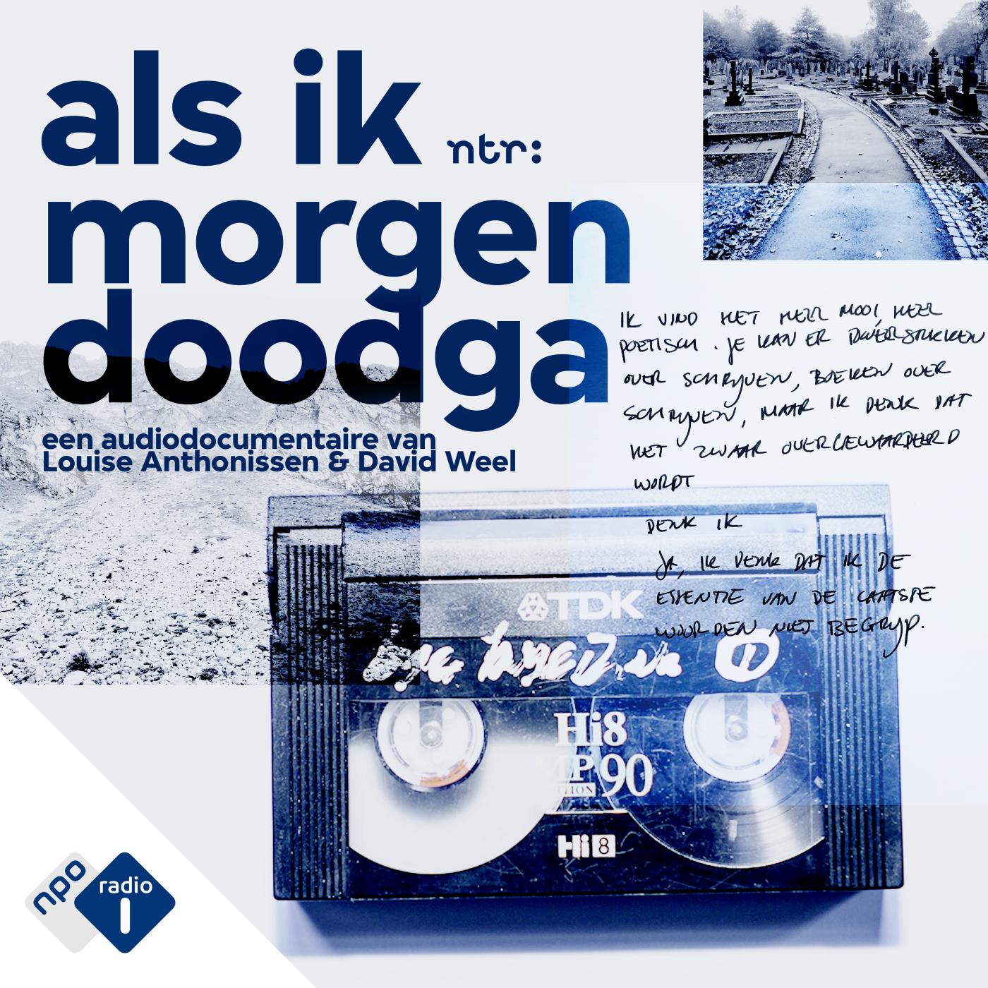 Als ik morgen doodga
