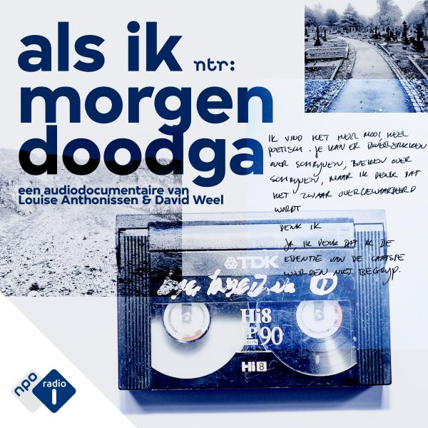 Als ik morgen doodga